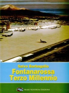 Fontanarossa Terzo Millennio - Mare Nostrum Edizioni