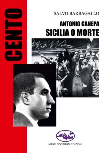 Tutto su Antonio Canepa. I tre nuovi volumi di Salvo Barbagallo